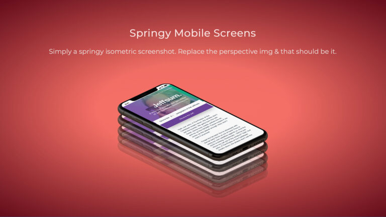 Springy Mobile Screens