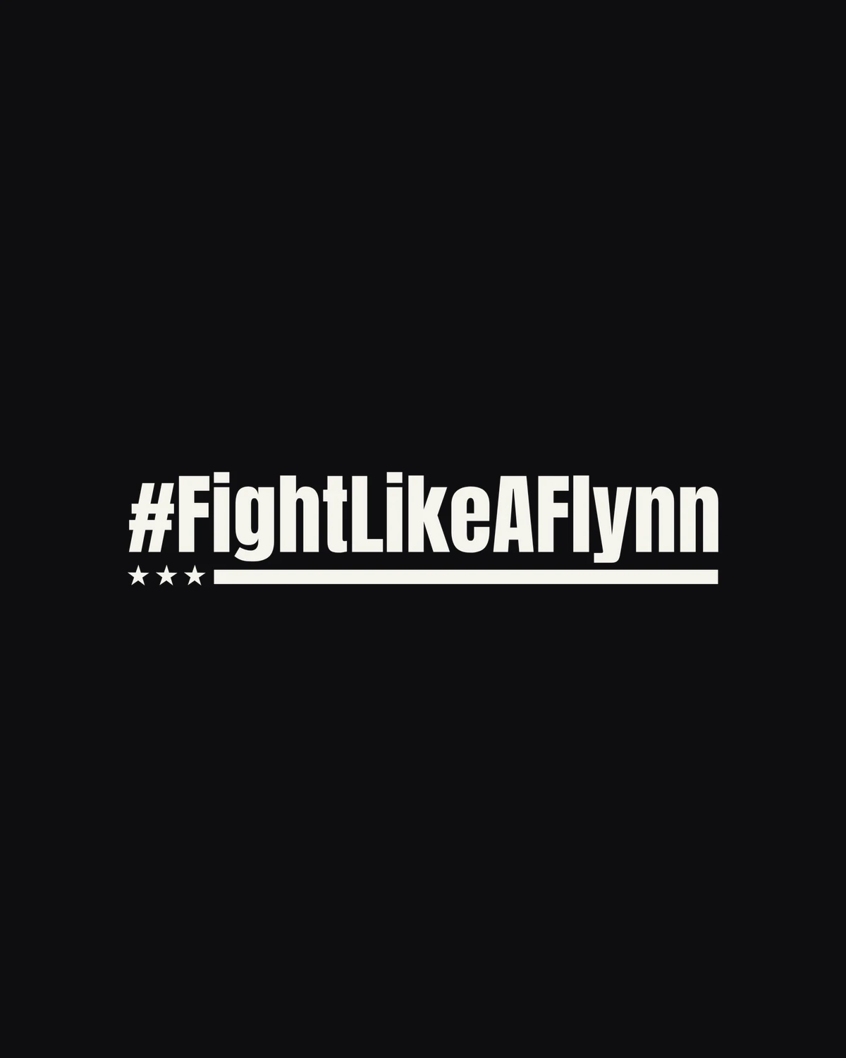 The two best-sellers: the three-star stencil and #FightLikeAFlynn